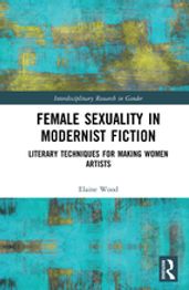 Female Sexuality in Modernist Fiction