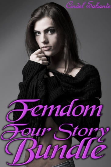 Femdom Four Story Bundle - Cindel Sabante