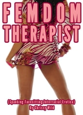Femdom Therapist (Spanking Facesitting Interracial Erotica)