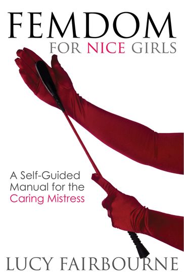 Femdom for Nice Girls - Lucy Fairbourne