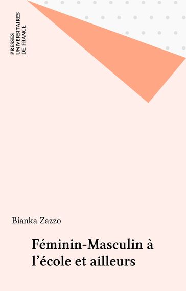 Féminin-Masculin à l'école et ailleurs - Bianka Zazzo