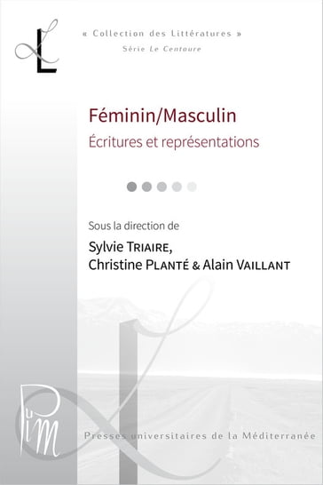 Féminin/Masculin: écritures et représentations. Corpus collectifs - Collectif