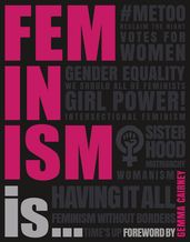 Feminism Is...