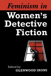 Feminism in Women s Detective Fiction