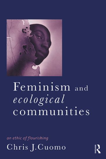 Feminism and Ecological Communities - Christine Cuomo