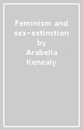 Feminism and sex-extinction