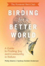 Feminist Bird Club s Birding for a Better World