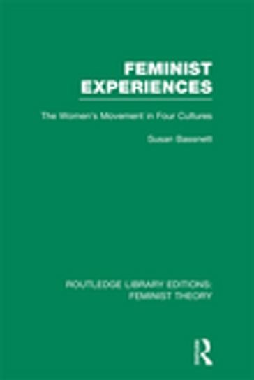 Feminist Experiences (RLE Feminist Theory) - Susan Bassnett