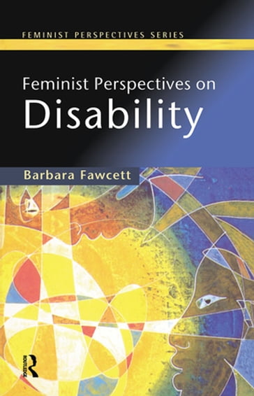 Feminist Perspectives on Disability - Barbara Fawcett