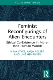 Feminist Reconfigurings of Alien Encounters