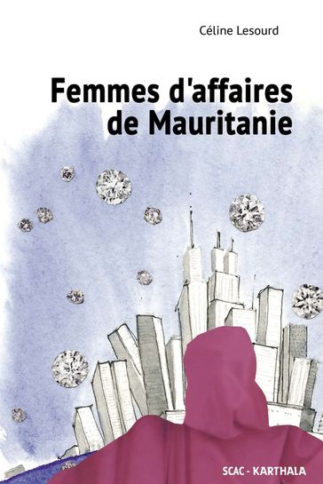 Femmes d'affaires de Mauritanie - Céline Lesourd