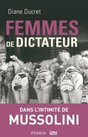 Femmes de dictateur - Mussolini