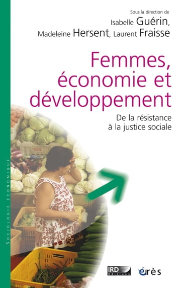 Femmes, économie et développement - ADEL - Isabelle Guerin - Laurent FRAISSE