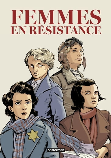 Femmes en résistance (L'Intégrale) - Emmanuelle Polack - Francis Laboutique - Marc Veber - Olivier Frasier - Pierre Wachs - Régis Hautière - Ullcer