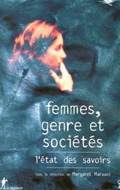 Femmes, genre et sociétés, l état des savoirs