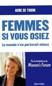 Femmes, si vous osiez