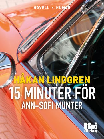 Femton minuter för Ann-Sofie Munter - Hakan Lindgren