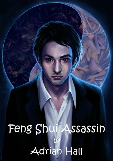 Feng Shui Assassin - Adrian Hall