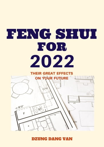 Feng Shui For 2022 - Dzung Dang Van