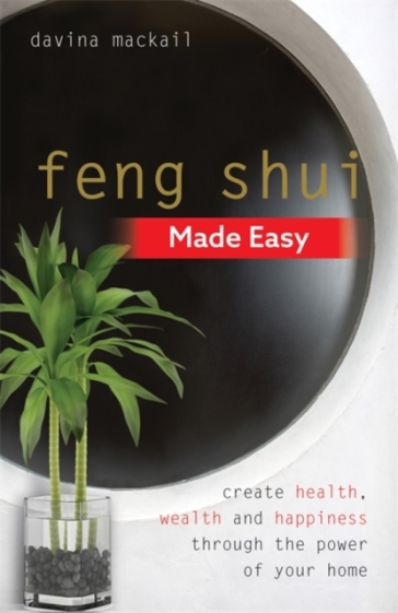 Feng Shui Made Easy - Davina MacKail