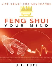 Feng Shui Your Mind