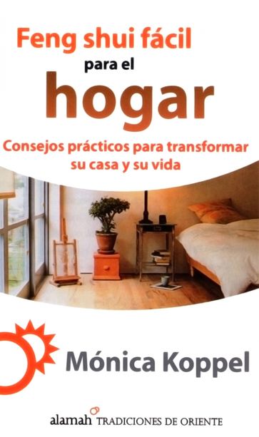 Feng shui fácil para el hogar - Mónica Koppel