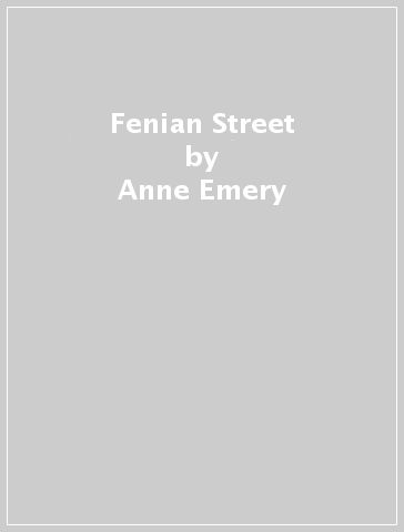 Fenian Street - Anne Emery