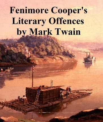 Fenimore Cooper's Literary Offenses - Twain Mark