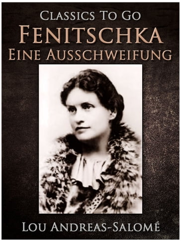 Fenitschka / Eine Ausschweifung - Lou Andreas-Salomé