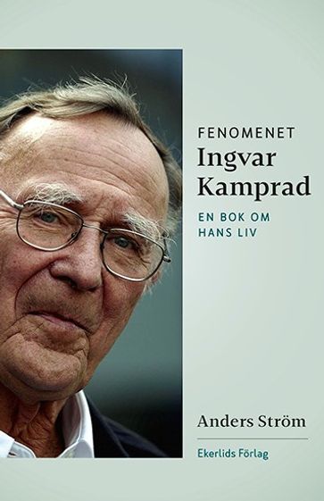 Fenomenet Ingvar Kamprad - Anders Strom