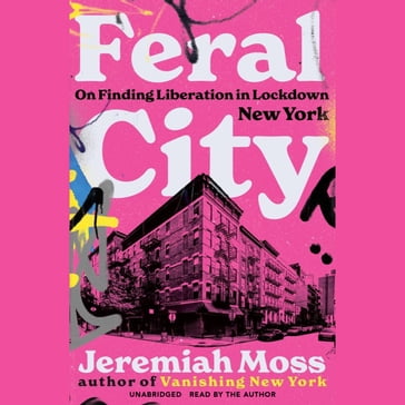Feral City - Jeremiah Moss