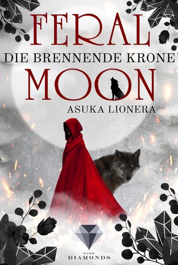 Feral Moon 3: Die brennende Krone - Asuka Lionera