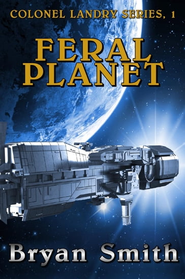 Feral Planet - Bryan Smith