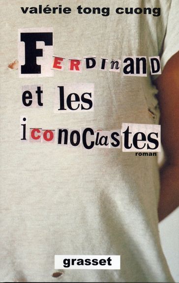 Ferdinand et les iconoclastes - Valérie Tong Cuong