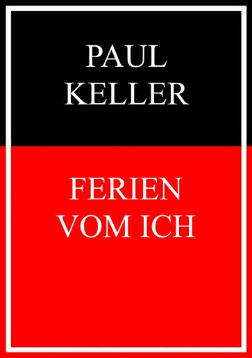 Ferien vom Ich - Paul Keller