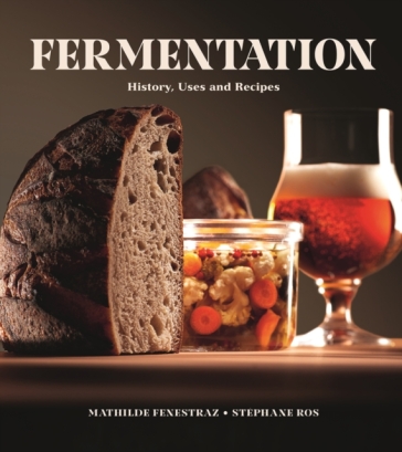Fermentation - Mathilde Fenestraz - Stephane Ros