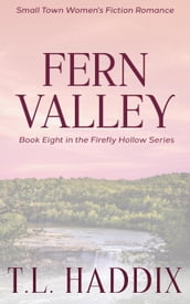 Fern Valley: A Small Town Women s Fiction Romance