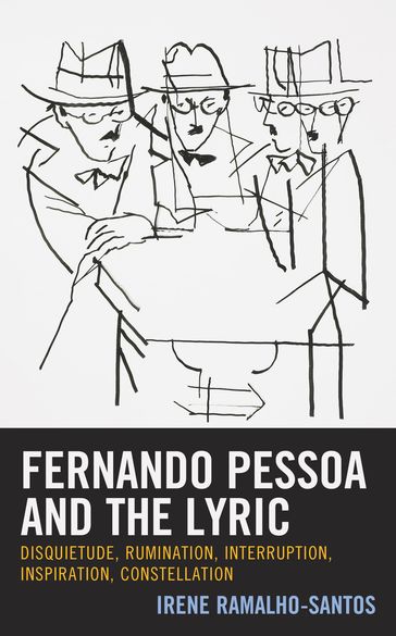 Fernando Pessoa and the Lyric - Irene Ramalho-Santos