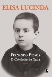 Fernando Pessoa, o cavaleiro de nada