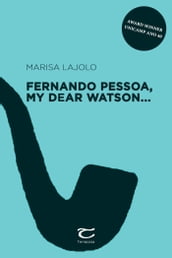 Fernando Pessoa, my dear Watson