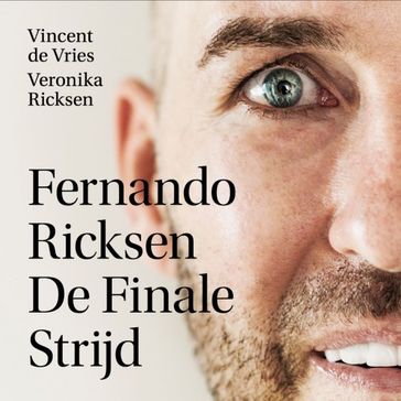 Fernando Ricksen - De Finale Strijd - Vincent de Vries - Veronika Ricksen