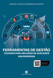 Ferramentas de Gestão Voltadas para melhoria da qualidade nas empresas