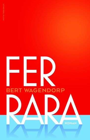 Ferrara - Bert Wagendorp