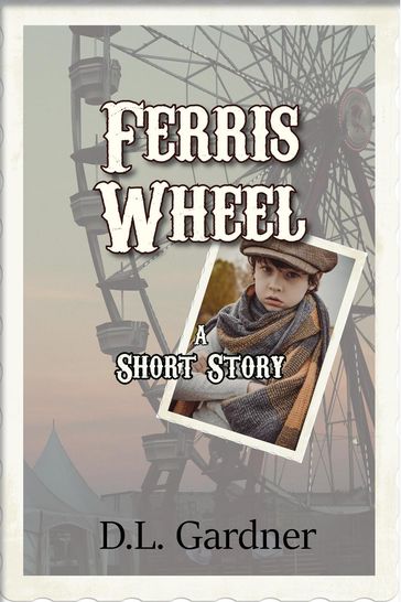 Ferris Wheel - D.L. Gardner