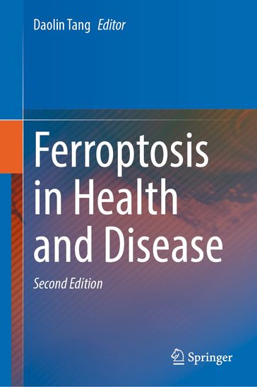 Ferroptosis in Health and Disease