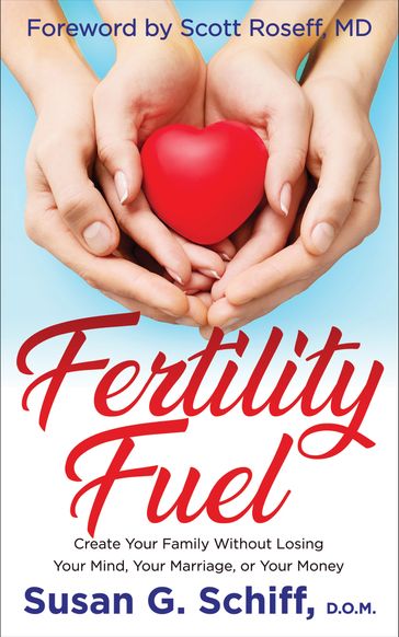 Fertility Fuel - D.O.M. Susan G. Schiff