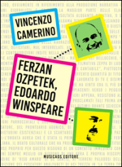 Ferzan Ozpetek, Edoardo Winspeare