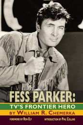 Fess Parker: TV s Frontier Hero