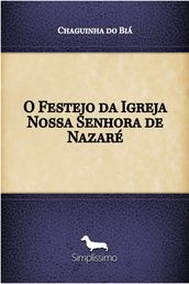 O Festejo da Igreja Nossa Senhora de Nazaré