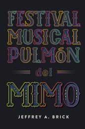 Festival Musical Pulmón del Mimo